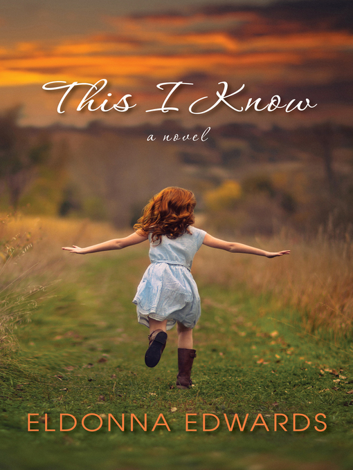 Title details for This I Know by Eldonna Edwards - Available